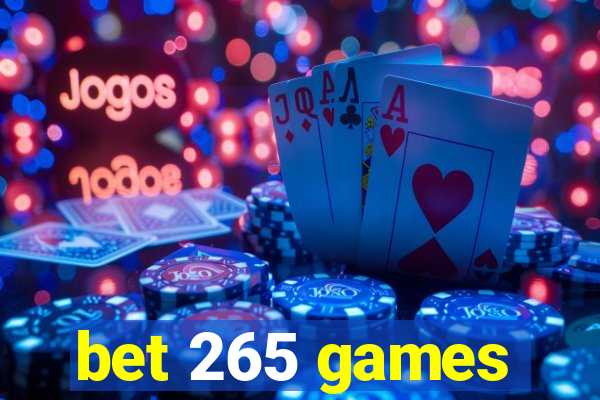 bet 265 games